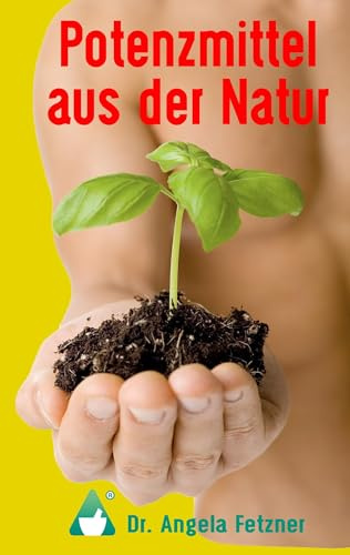 Potenzmittel aus der Natur