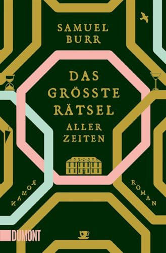 Das größte Rätsel aller Zeiten: Roman