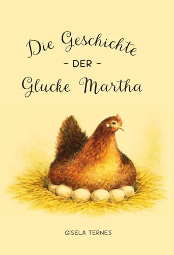 Die Geschichte der Glucke Martha