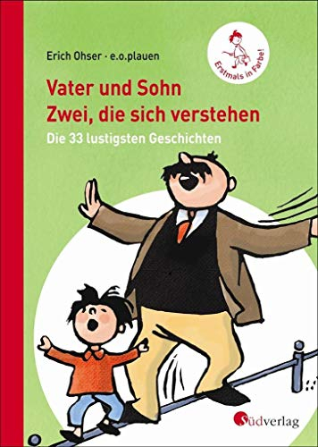 Vater und Sohn - Zwei, die sich verstehen: Die 33 lustigsten Geschichten. Hochwertige Geschenkausgabe, Halbleinen, erstmals in Farbe!