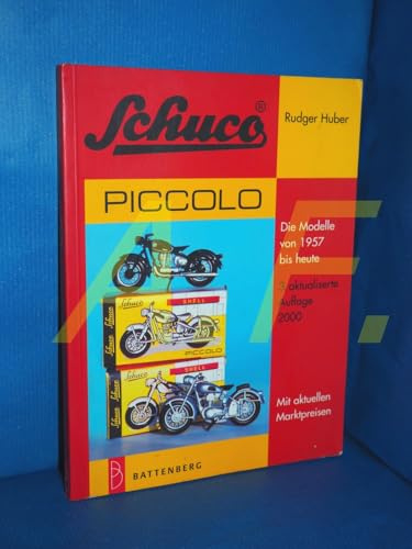 Schuco piccolo. Die Modelle von 1957 bis heute