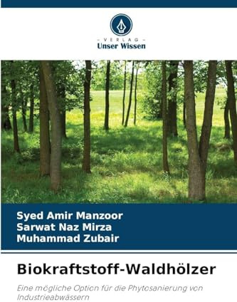 Biokraftstoff-Waldhölzer: Eine mögliche Option für die Phytosanierung von Industrieabwässern
