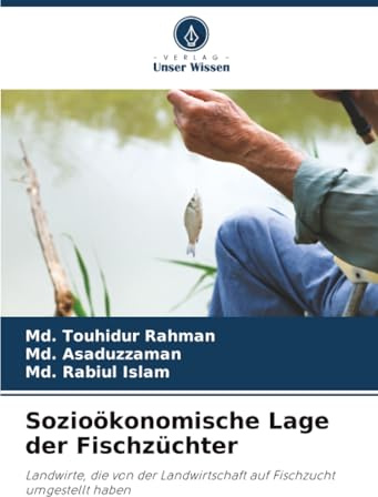 Sozioökonomische Lage der Fischzüchter: Landwirte, die von der Landwirtschaft auf Fischzucht umgestellt haben