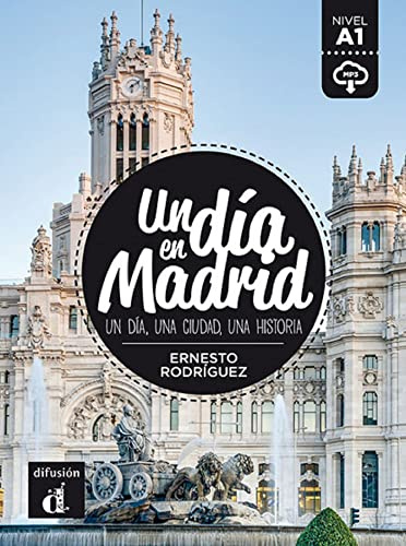Un día en Madrid: Un día en Madrid
