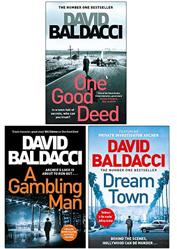 David Baldacci Private Investigator Archer Collection 3 Books Set (One Good Deed, A Gambling Man, Dream Town)