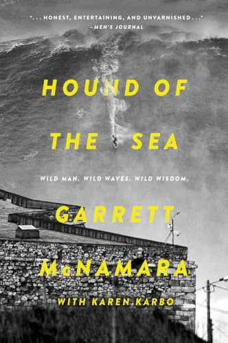 Hound of the Sea: Wild Man. Wild Waves. Wild Wisdom.