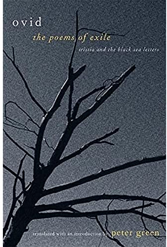 The Poems of Exile: Tristia and the Black Sea Letters
