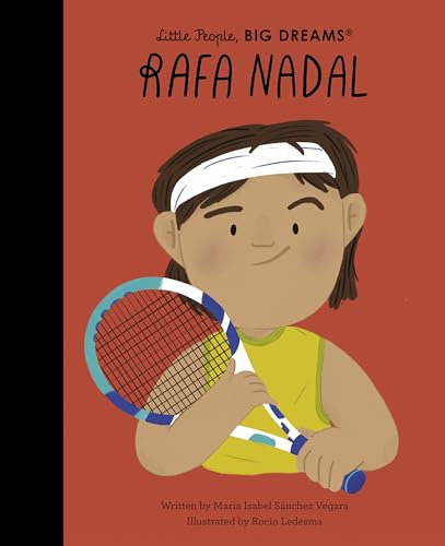 Rafa Nadal (Little People, BIG DREAMS, Band 113)