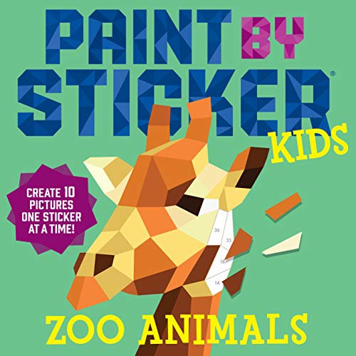 Workman Publishing Paint by Sticker Kids: Zoo Animals: Create 10 Pictures One Sticker at a Time!