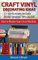 Craft Vinyl Decorating Ideas Gifts Home Decor and Money Making Tips Galore (How To Master Your Cricut Machine, Band 2)