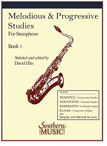 Melodious and Progressive Studies, Book 1: Saxophone: For Saxophone