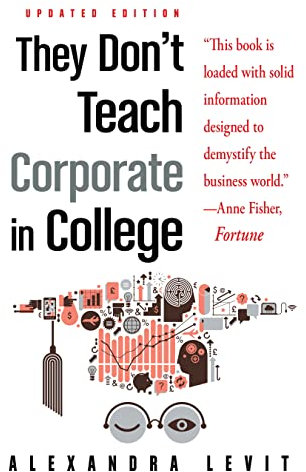 They Don't Teach Corporate in College