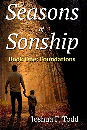 Seasons of Sonship, Foundations: Book 1