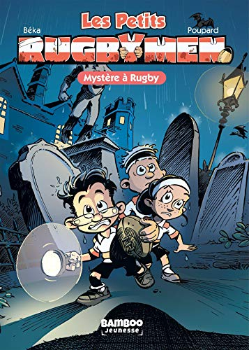 Les Petits Rugbymen - Poche - tome 03: Mystères à Rugby