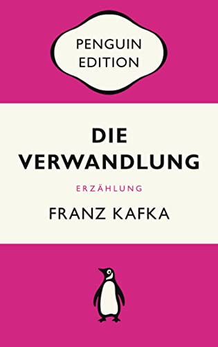 Die Verwandlung: Erzählung - Penguin Edition (Deutsche Ausgabe) – Die kultige Klassikerreihe – Klassiker einfach lesen