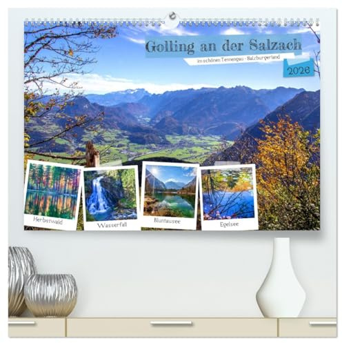 Golling an der Salzach (hochwertiger Premium Wandkalender 2026 DIN A2 quer), Kunstdruck in Hochglanz: Beeindruckende Schauplätze rund um Golling im schönen Tennengau (CALVENDO Orte)