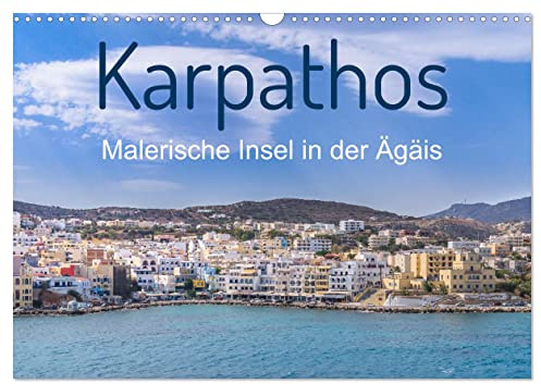 Karpathos - Malerische Insel in der Ägäis (Wandkalender 2026 DIN A3 quer), CALVENDO Monatskalender: Die Ägäis Insel Karpathos im Jahresüberblick (CALVENDO Orte)