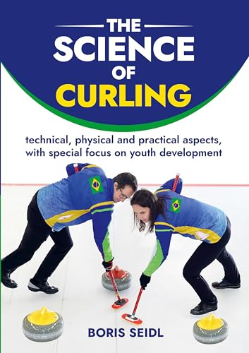 The Science of Curling: technical, physical and practical aspects, with special focus on the development of young athletes (A Ciência do Curling)