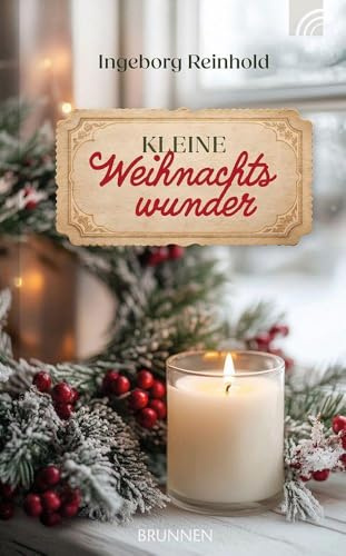 Kleine Weihnachtswunder: 18 Geschichten über Weihnachten für eine besinnliche Adventszeit. Die Neuauflage mit 4 neuen Geschichten ist ein hochwertiges Geschenk für Familie, Freunde und gute Bekannte.