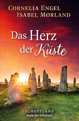 Das Herz der Küste (Schottland - Inseln des Schicksals)