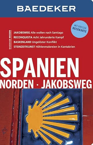 Baedeker Reiseführer Spanien Norden, Jakobsweg: mit GROSSER REISEKARTE: Mit großer Reisekarte