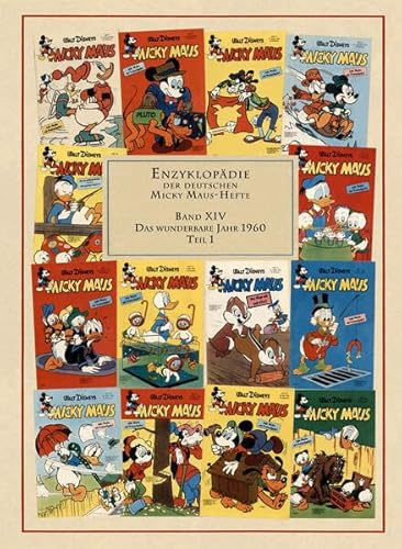 Enzyklopädie der deutschen Micky Maus-Hefte Band 14: Das wunderbare Jahr 1960 / Teil 1 Die erste Jahreshälfte