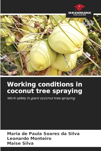 Working conditions in coconut tree spraying: Work safety in giant coconut tree spraying