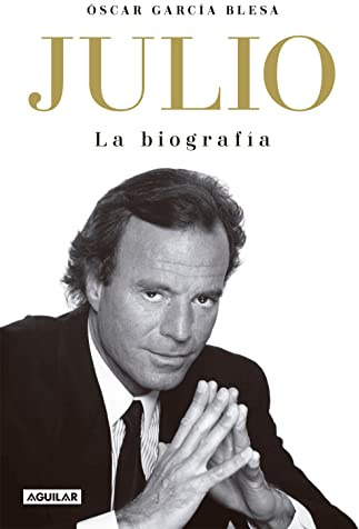 Julio Iglesias. La biografía (TB)