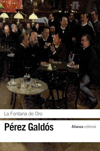 La Fontana de Oro (El libro de bolsillo - Bibliotecas de autor - Biblioteca Pérez Galdós)