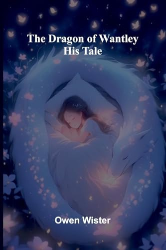 The Dragon of Wantley: His Tale