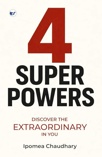 Four Super Powers: Discover the Extraordinary in You