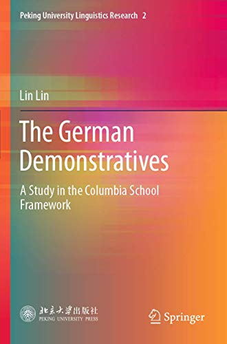 The German Demonstratives: A Study in the Columbia School Framework (Peking University Linguistics Research)