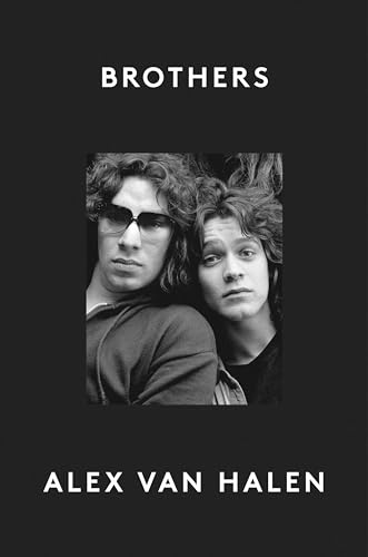 Brothers: An Intimate Account of Brotherhood and Rock Music