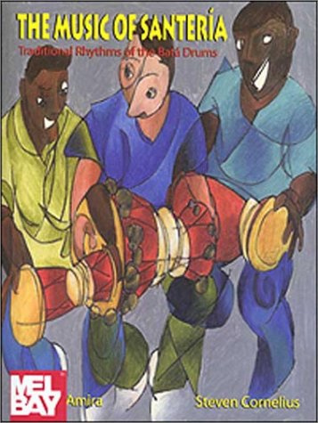 The Music of Santeria: Traditional Rhythms of the Bata Drums (Performance in World Music Series)