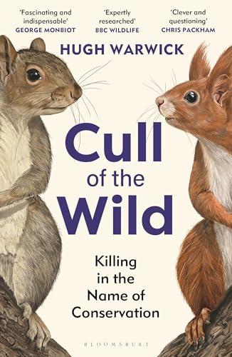 Cull of the Wild: Killing in the Name of Conservation – WINNER OF THE ZSL CLARIVATE AWARD FOR COMMUNICATING ZOOLOGY