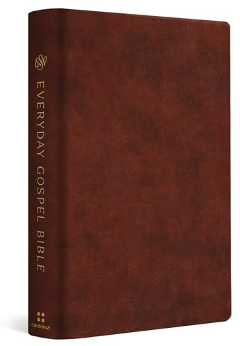 ESV Everyday Gospel Bible: Connecting Scripture to All of Life (TruTone, Chestnut)
