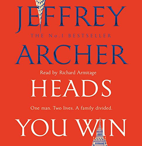 Heads You Win: Captivating Historical Fiction from the Bestselling and Sublime Storyteller Jeffrey Archer