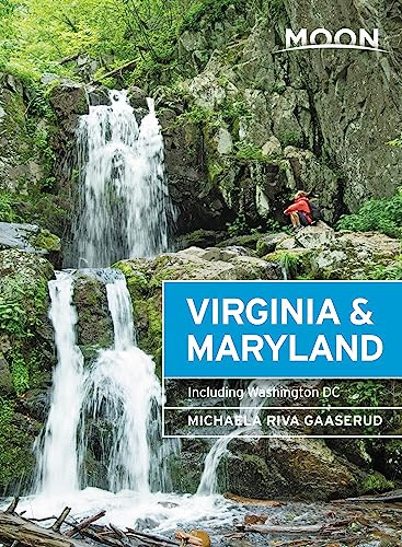 Moon Virginia & Maryland (Third Edition): Including Washington DC (Travel Guide)