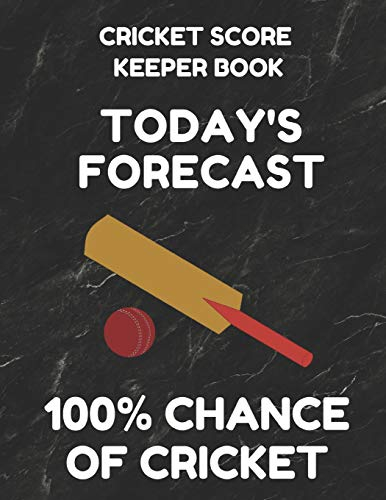 Cricket Score Keeper Book: Scorebook of 100 Score Sheet Pages for Cricket Games, 8.5 by 11 Inches, Funny Forecast Black Cover