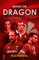 Behind the Dragon: Playing Rugby for Wales (Behind the Jersey)