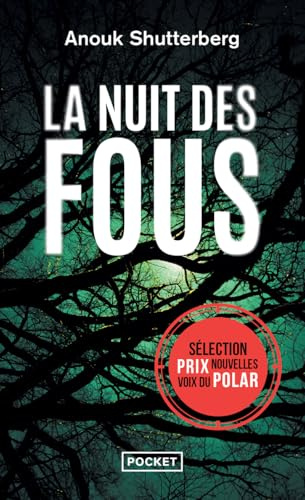 La nuit des fous, Anouk Shutterberg: Livre policier nouveauté 2023, Thriller noir et passionnant, Roman policier lauréat du prix Noir sur Ormesson, Suite des enquêtes du capitaine Jourdain