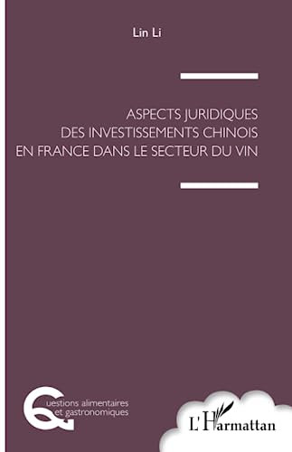 Aspects juridiques des investissements chinois en France: Dans le secteur du vin