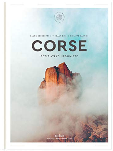 Corse: Petit Atlas Hédoniste