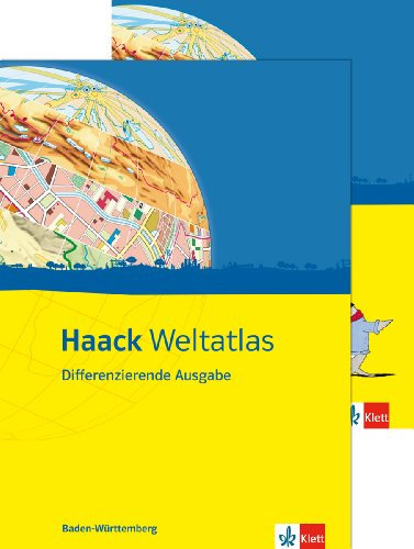 Haack Weltatlas. Differenzierende Ausgabe Baden-Württemberg: Atlas mit Arbeitsheft Klasse 5-10: Mit Arbeitsheft Kartenlesen