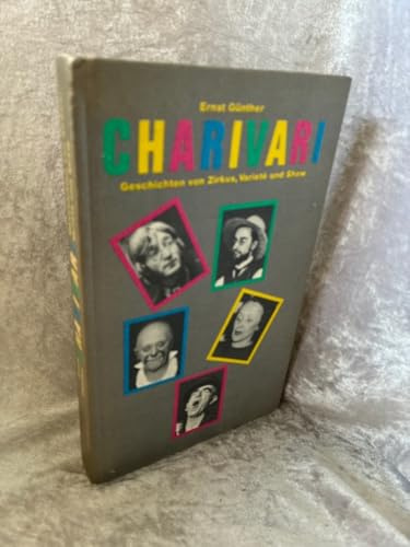 Charivari: Geschichten von Zirkus, Varieté und Show (German Edition)