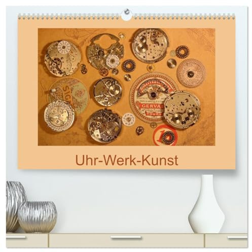 Uhr-Werk-Kunst (hochwertiger Premium Wandkalender 2026 DIN A2 quer), Kunstdruck in Hochglanz: Faszinierende Uhrwerke in fantasievoller Spielerei (CALVENDO Kunst)