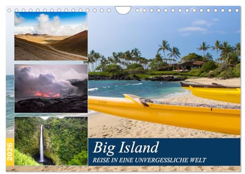 Big Island - Reise in eine unvergessliche Welt (Wandkalender 2026 DIN A4 quer), CALVENDO Monatskalender: Die größte Insel Hawaiis bietet einzigartige Naturerlebnisse (CALVENDO Orte)