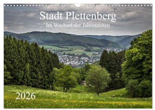 Stadt Plettenberg (Wandkalender 2026 DIN A3 quer), CALVENDO Monatskalender: Stadt Plettenberg im Wechsel der Jahreszeiten (CALVENDO Orte)