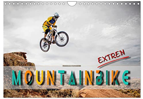Mountainbike extrem (Wandkalender 2026 DIN A4 quer), CALVENDO Monatskalender: Mountainbiking, Trendsportart mit viel Potential für Nervenkitzel. (CALVENDO Sport)