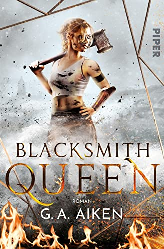 Blacksmith Queen (Blacksmith Queen 1): Roman | Romantik trifft Fantasy: Die Gestaltwandler aus dem »Dragons«-Universum sind zurück